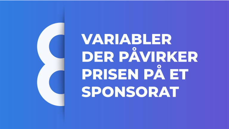 8 variabler, der påvirker prisen på et sponsorat